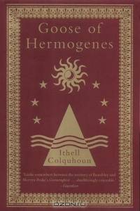 Goose of Hermogenes: A Gothick Fantasy