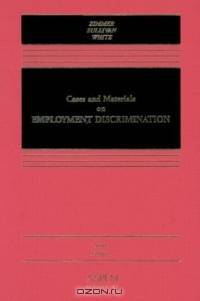 Cases and Materials on Employment Discrimination (Casebook)