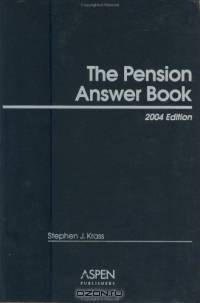 The Pension Answer Book 2004 (Pension Answer Book)