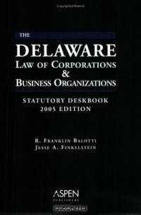 Delaware Law of Corporations and Business Organizations