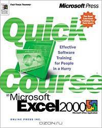 Quick Course(r) in Microsoft(r) Excel 2000