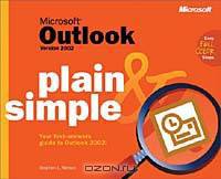 Microsoft Outlook Version 2002 Plain & Simple