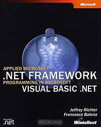 Applied Microsoft .NET Framework Programming in Microsoft Visual Basic .NET