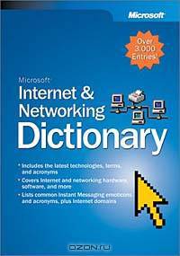 Microsoft Internet & Networking Dictionary