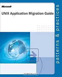 Unix Application Migration Guide (Patterns & Practices)