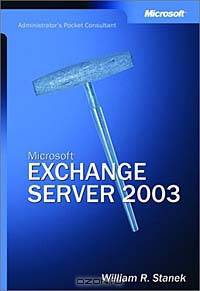 Microsoft Exchange Server 2003 Administrator
