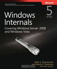 Windows Internals: Including Windows Server 2008 and Windows Vista