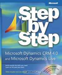 Microsoft® Dynamics(TM) CRM 4.0 and Microsoft Dynamics Live CRM Step by Step (Step By Step