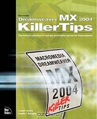 Macromedia Dreamweaver MX 2004 Killer Tips (Killer Tips)