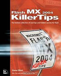 Macromedia Flash MX 2004 Killer Tips (Killer Tips)