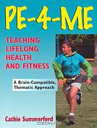Pe-4-Me: Teaching Lifelong Health and Fitness