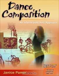 Dance Composition: An Interrelated Arts Approach