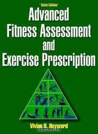 Advanced Fitness Assessment and Exercise Prescription-6th Edition