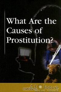 What Are the Causes of Prostitution?