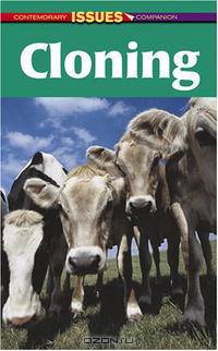 Cloning (Contemporary Issues Companion)