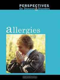 Allergies (Perspectives on Diseases and Disorders)