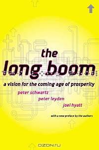 The Long Boom: A Vision for the Coming Age of Prosperity