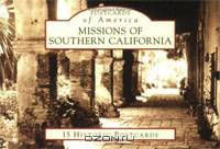 Missions of Southern California: 15 Historic Postcards