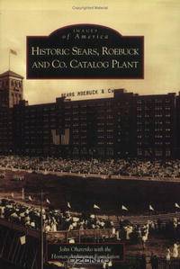 Historic Sears, Roebuck and Co. Catalog Plant (Images of America)