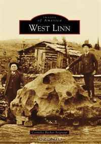 West Linn (Images of America (Arcadia Publishing))
