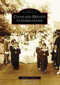 Cleveland Heights Congregations (Images of America (Arcadia Publishing))