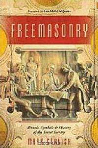 Freemasonry: Rituals, Symbols & History of the Secret Society