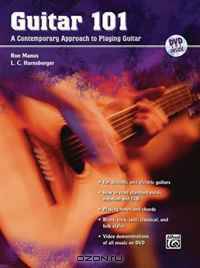 Guitar 101: A Contemporary Approach to Playing Guitar (Book & DVD)