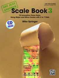 Not Just Another Scale Book, Bk 3: 10 Innovative Piano Solos Using Major and Minor Scales (Book & CD)