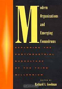 Modern Organizations and Emerging Conundrums