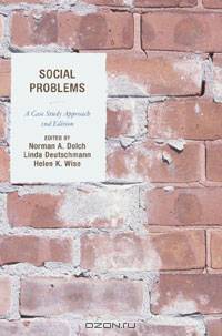 Social Problems: A Case Study Approach