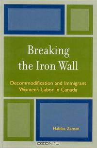 Breaking the Iron Wall: Decommodification and Immigrant Women