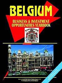 Belgium Business and Investment Opportunities Yearbook