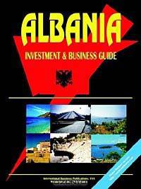 Albania Investment and Business Guide