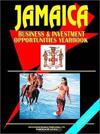 Jamaica: Business And Investment Opportunities Yearbook
