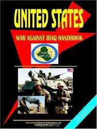 US War Against Iraq Handbook Political Strategy and Operations