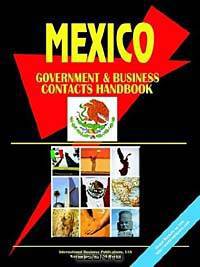 Mexico Government and Business Contacts Handbook