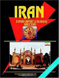 Iran Export Import and Business Directory (World Business Law Handbook Library)