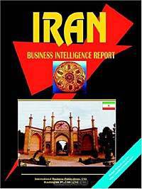 Iran Business Intelligence Report (World Business Intelligence Library)