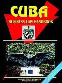 Cuba Business Law Handbook
