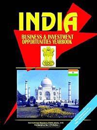 India Business and Investment Opportunities Yearbook