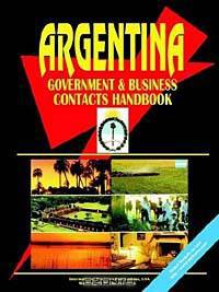 Argentina Government and Business Contacts Handbook
