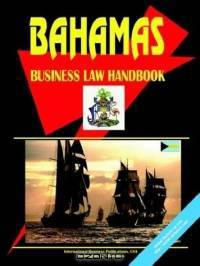 Bahamas Business Law Handbook