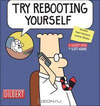 Try Rebooting Yourself: A Dilbert Collection (Dilbert Book)
