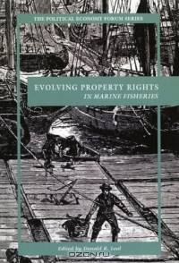 Evolving Property Rights in Marine Fisheries