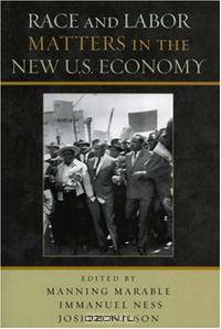 Race and Labor Matters in the New U.S. Economy