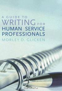 A Guide to Writing for Human Service Professionals