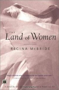 The Land of Women : A Novel