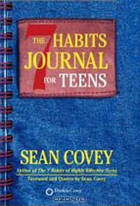 The 7 Habits Journal for Teens