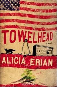 Towelhead : A Novel