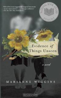 Evidence of Things Unseen: A Novel